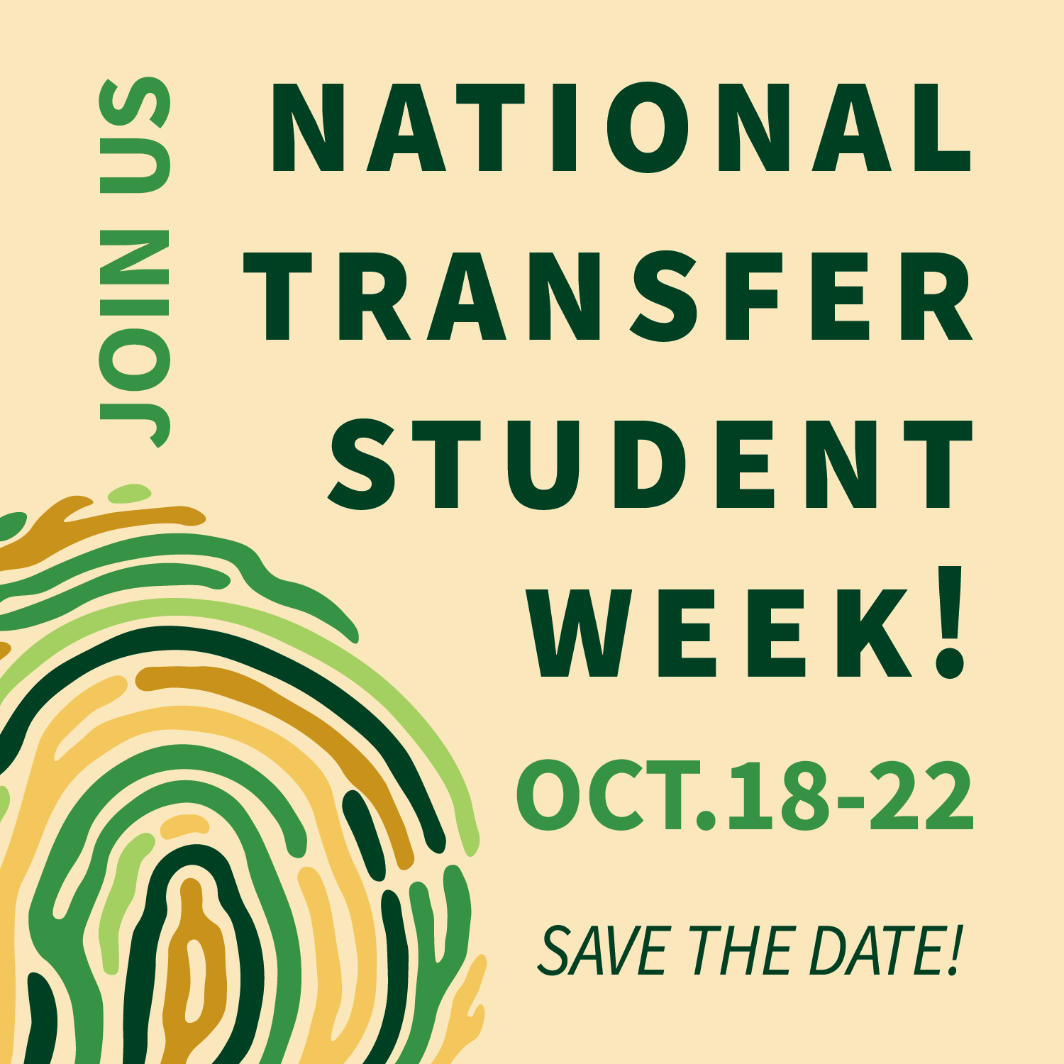 Graphic that says "Join us. National Transfer Student Week. Oct. 18-22. Save the Date!"