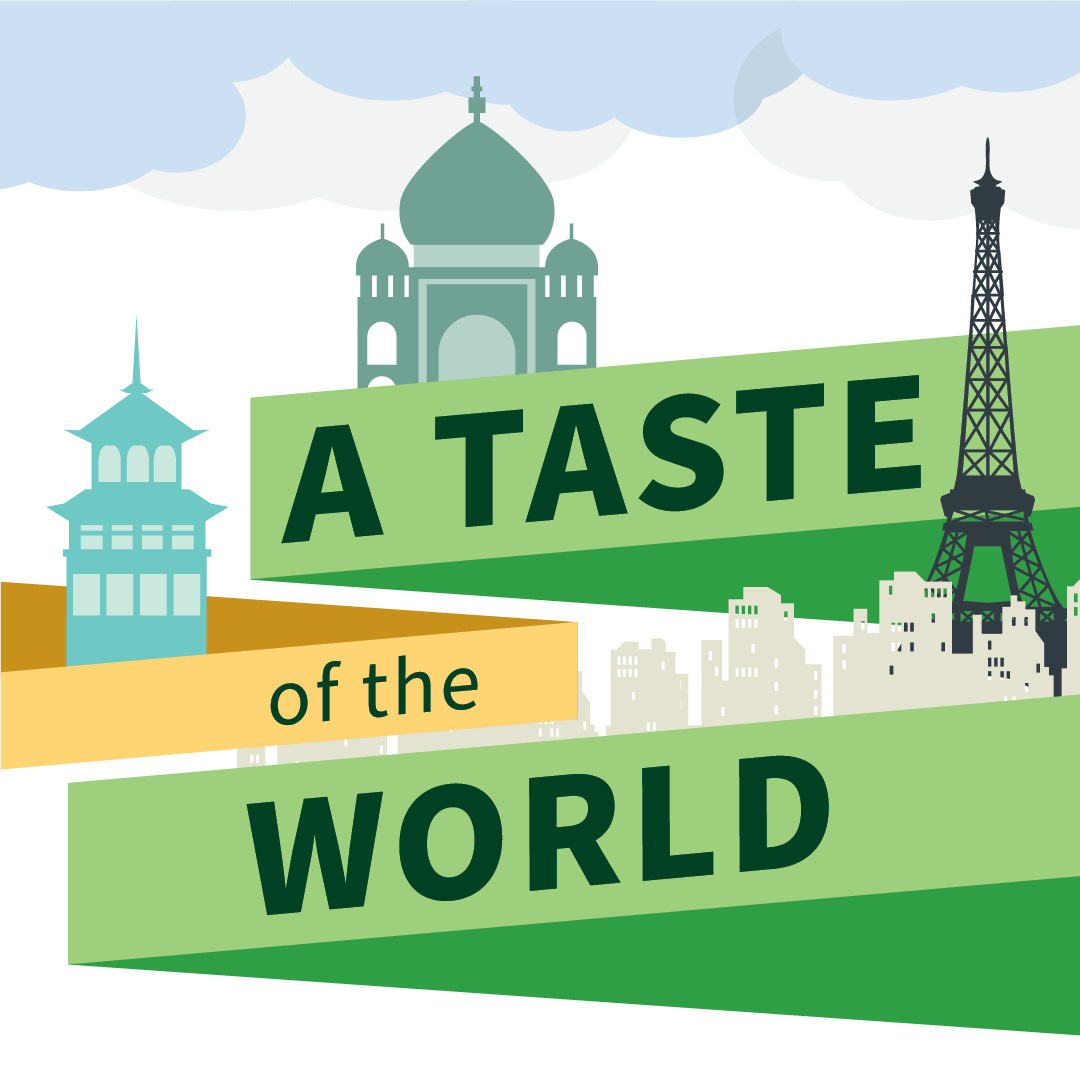 Illustration of several international landmarks and text reading A Taste of the World