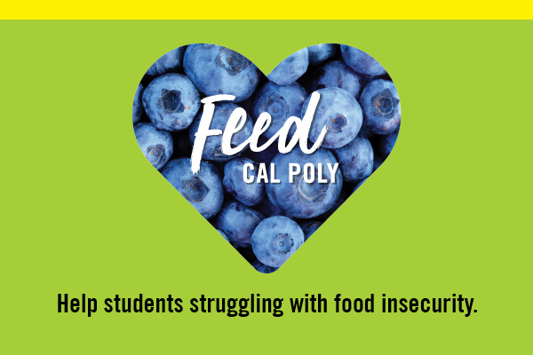 Heart reading Feed Cal Poly, help students struggling with food insecurity.