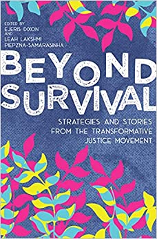 Book cover of "Beyond Survival: Strategies and Stories From the Transformative Justice Movement.”