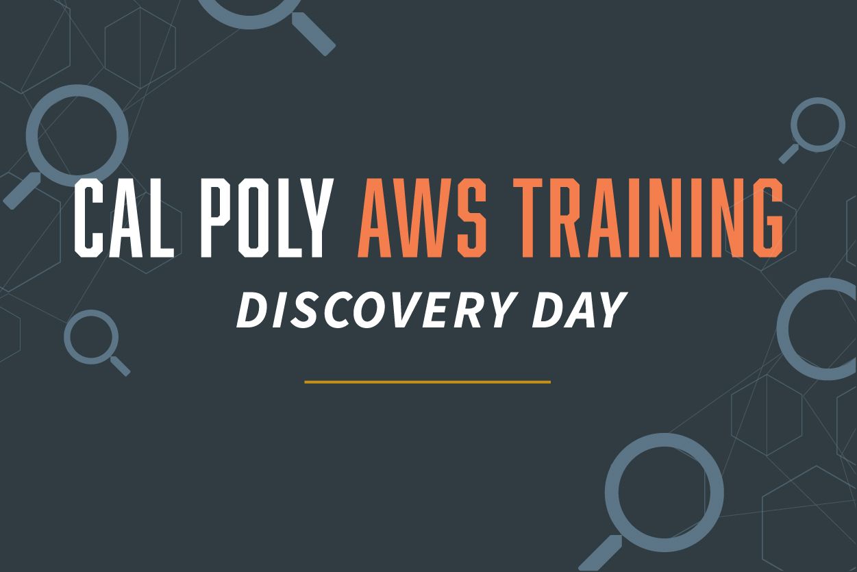 Image that says Cal Poly AWS Training Discovery Day