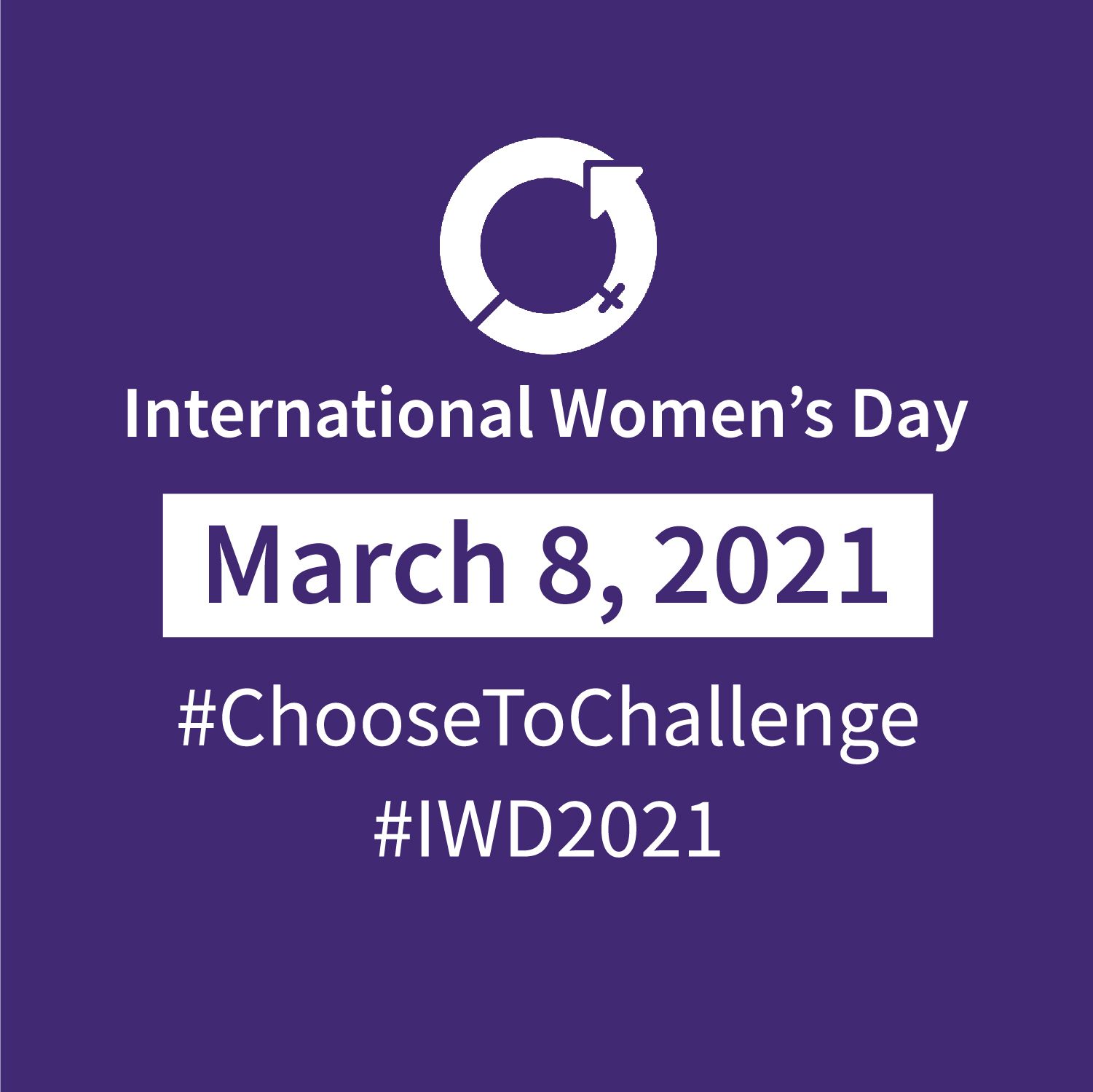 International Women's Day, March 8, 2021, #ChooseToChallenge, #IWD2021
