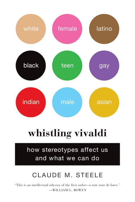 Book cover of "Whistling Vivaldi: How Stereotypes Affect Us and What We Can Do" by Claude M. Steele