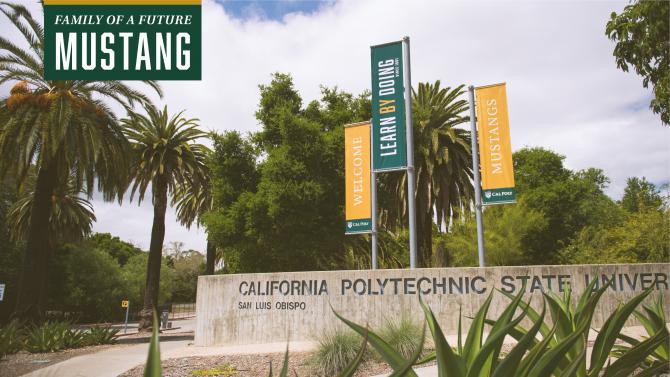 Image of campus entrance with the text "Family of a Future Mustang"