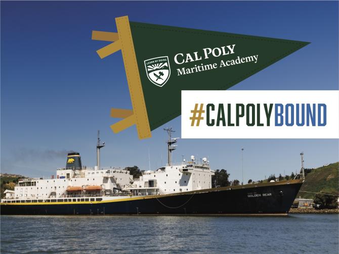 The Training Ship Golden Bear with a Cal Poly Maritime Academy pendant and "#CalPolyBound" on top of it.